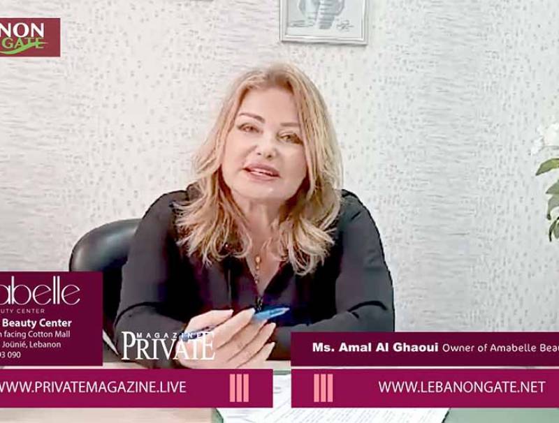  Exclusive interview with Ms. Amal Al Ghaoui Owner of Amabelle Beauty Center